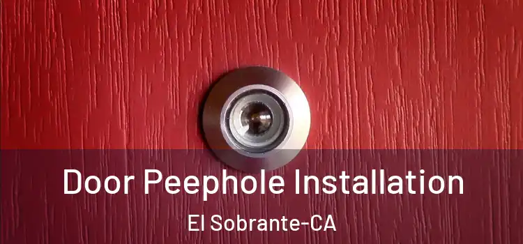  Door Peephole Installation El Sobrante-CA